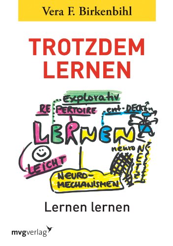 - Trotzdem lernen: Lernen lernen