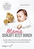  - Schlaf gut, Baby!: Der sanfte Weg zu ruhigen Nächten (GU Einzeltitel Partnerschaft & Familie)