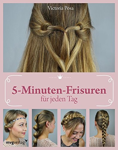  - 5-Minuten-Frisuren für jeden Tag
