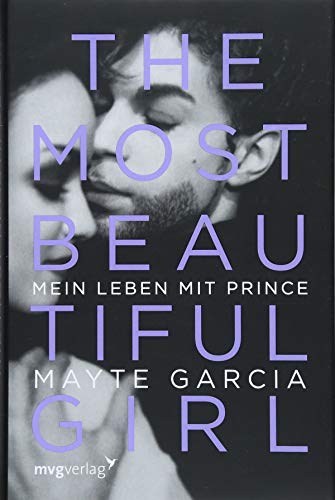  - The Most Beautiful Girl: Mein Leben mit Prince