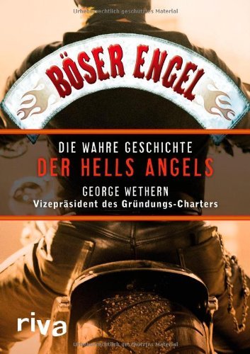  - Böser Engel: Die wahre Geschichte der Hells Angels