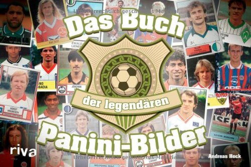 - Das Buch der legendären Panini-Bilder