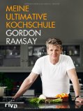 Ramsay, Gordon - Dinner für Freunde. Meine besten Rezepte