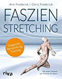  - Faszien-Krafttraining: Optimal Muskeln aufbauen, die Figur definieren und Verletzungen vorbeugen - das neue Gerätetraining nach dem Panther-Prinzip
