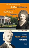Dittmer, Frank / Schumacher, Horst (HG) - Brandenburg - das ganze Land ein Garten: Königin Luise im Spaziergang mit Grace Kelly durch den Schlosspark Paretz - Buch inkl. Audio-CD