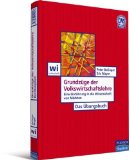  - Grundzüge der Volkswirtschaftslehre: Eine Einführung in die Wissenschaft von Märkten (Pearson Studium - Economic VWL)