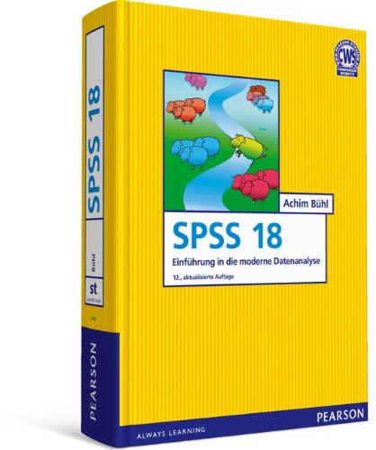 - SPSS 18 (ehemals PASW): Einführung in die moderne Datenanalyse