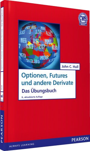 - ÜB Optionen, Futures und andere Derivate: Das Übungsbuch (Pearson Studium - Economic BWL)