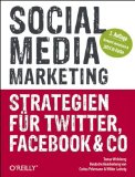  - Social Media Marketing: Erfolgreiche Strategien für Sie und Ihr Unternehmen