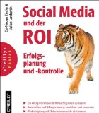 Blanchard, Olivier - Social Media ROI: Messen Sie den Erfolg Ihrer Marketing-Kampagne 