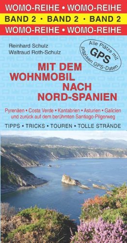  - Mit dem Wohnmobil nach Nord-Spanien