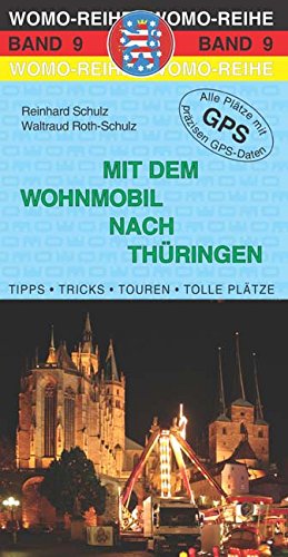  - Mit dem Wohnmobil nach Thüringen