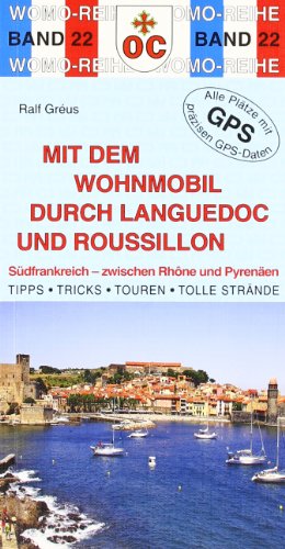 - Mit dem Wohnmobil durch Languedoc und Roussillon