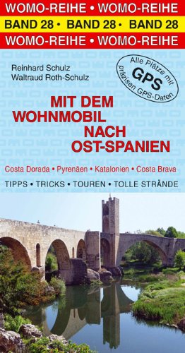  - Mit dem Wohnmobil nach Ost-Spanien