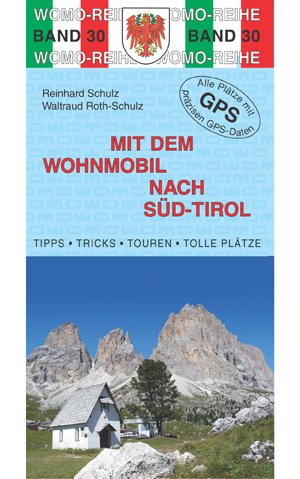  - Mit dem Wohnmobil nach Süd-Tirol