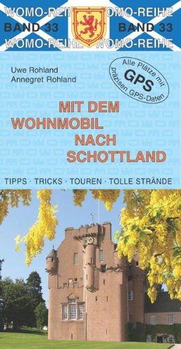  - Mit dem Wohnmobil nach Schottland