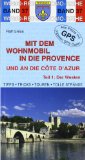  - Mit dem Wohnmobil in die Provence und an die Cote d'Azur 02: Der Osten