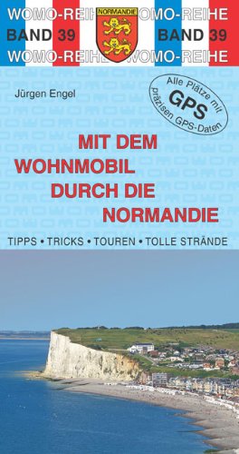 - Mit dem Wohnmobil durch die Normandie