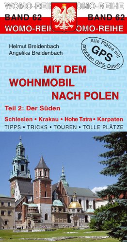 - Mit dem Wohnmobil nach Polen: Teil 2: Der Süden