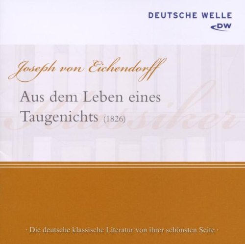 Eichendorff , Joseph von - Aus dem Leben eines Tagenichts (Haase)