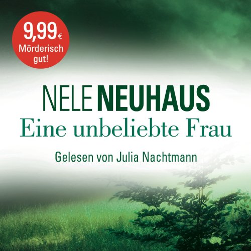 - Eine unbeliebte Frau: Der erste Fall für Bodenstein und Kirchhoff: 6 CDs