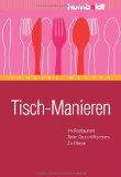  - Der neue große Knigge: Gutes Benehmen und richtige Umgangsformen