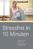 - Atementspannung: Soforthilfe bei inneren und äußeren Spannungen; Über 70 einfache Übungen zum Lockerwerden