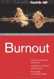  - Burn out: Erprobte Wege aus der Falle