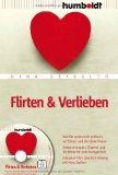  - Flirten mit Stil. So finde ich einen niveauvollen Partner. So vermeide ich peinliche Situationen