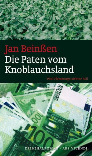 - Die Paten vom Knoblauchsland - Paul Flemmings siebter Fall