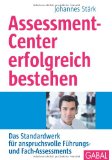  - Assessment Center: Erfolgstipps und Übungen für Bewerber