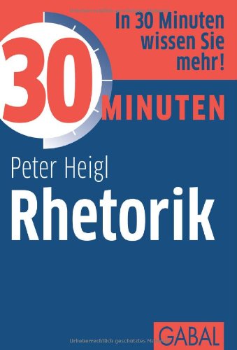  - 30 Minuten Rhetorik