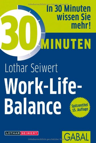 - 30 Minuten Work-Life-Balance