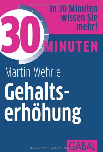 - 30 Minuten Gehaltserhöhung