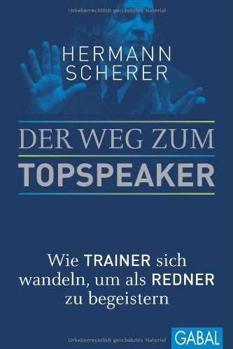 - Der Weg zum Topspeaker: Wie Trainer sich wandeln, um als Redner zu begeistern
