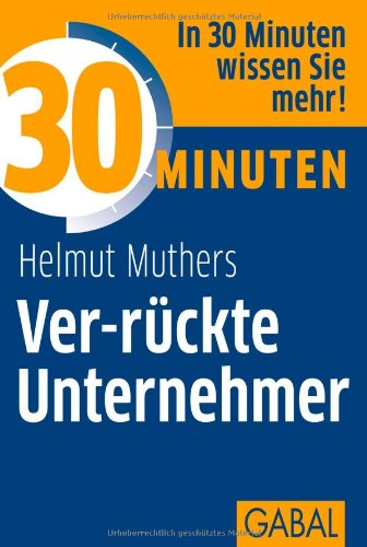- 30 Minuten Ver-rückte Unternehmer