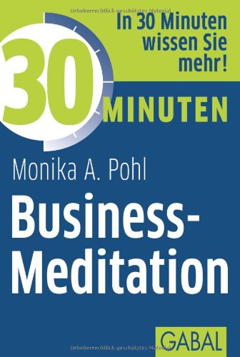 - 30 Minuten Business-Meditation