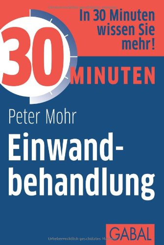  - 30 Minuten Einwandbehandlung