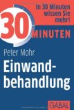  - Verkaufen beginnt beim Nein: Die Menschler® Einwandbibel