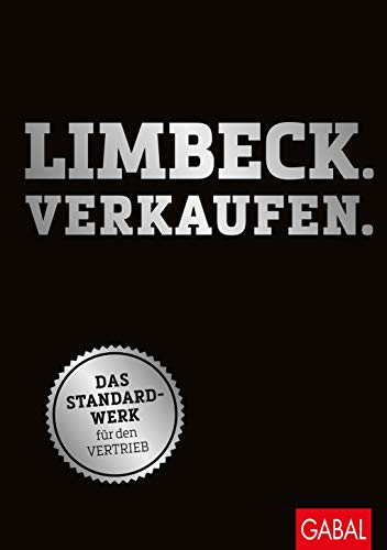 Limbeck, Martin - Limbeck. Verkaufen.: Das Standardwerk für den Vertrieb (Dein Business)