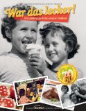  - War das lecker! Unsere Lieblinggerichte aus Ostpreußen