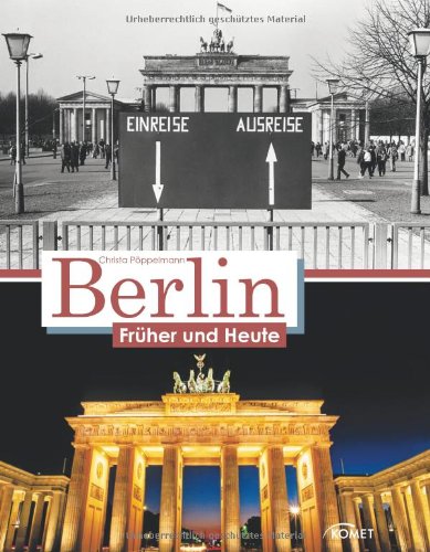- Berlin früher und heute