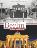  - Die Mauer früher und heute