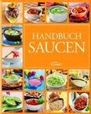  - Saucen - 365 unwiderstehliche Rezepte