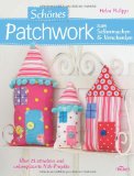  - Patch happy!: Patchwork- und Nähprojekte mit Gute-Laune-Garantie