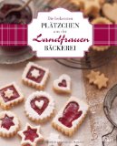  - Plätzchen-Zeit!: Rezepte, Lieder und Geschichten: Weihnachten mit der Müllermeisterin