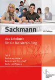  - Sackmann  4- das Lehrbuch für die Meisterprüfung: Teil IV: Berufs- und Arbeitspädagogik - Ausbildung der Ausbilder, mit CD-ROM