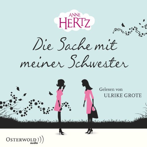 - Die Sache mit meiner Schwester: 5 CDs