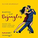 Bourdeaut , Oliver - Warten auf Bojangles