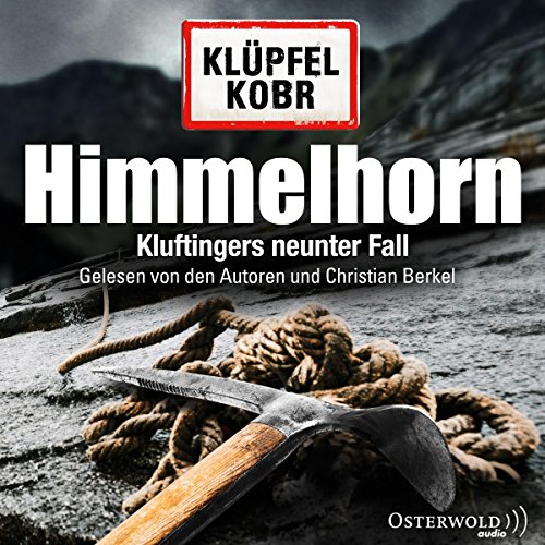  - Himmelhorn: Kluftingers neunter Fall: 2 CDs (Ein Kluftinger-Krimi, Band 9)